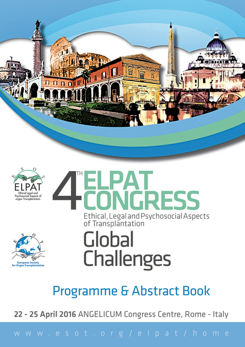 4th Elpat Congress – Ethical, Legal and Psychosocial Aspects of Transplantation. Global Challenges - 