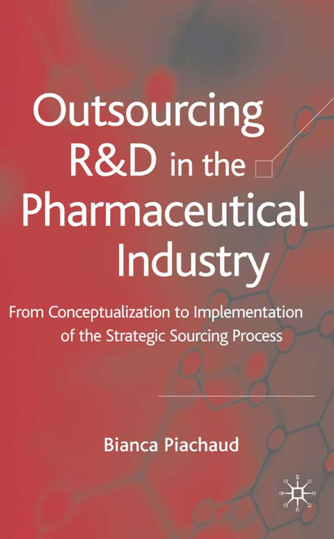 Outsourcing of R&D in the Pharmaceutical Industry - Bianca Piachaud