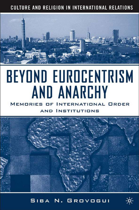 Beyond Eurocentrism and Anarchy - S. Grovogui