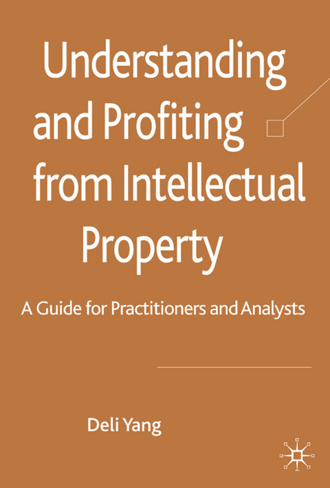 Understanding and Profiting from Intellectual Property - D. Yang