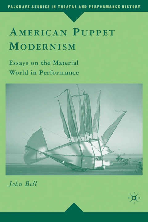 American Puppet Modernism - John Bell