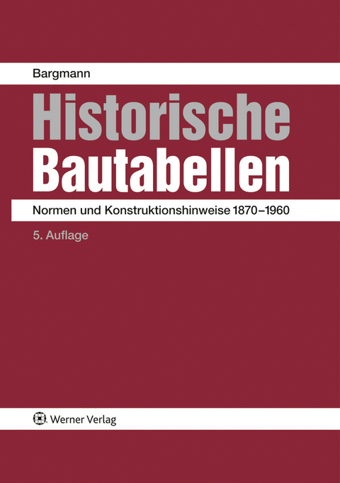 Historische Bautabellen - Horst Bargmann