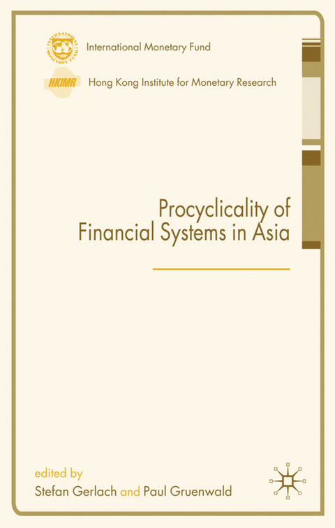 Procyclicality of Financial Systems in Asia - 