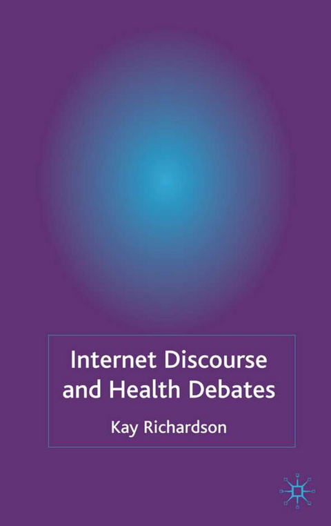 Internet Discourse and Health Debates - K. Richardson