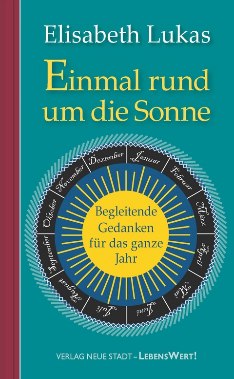 Einmal rund um die Sonne - Elisabeth Lukas