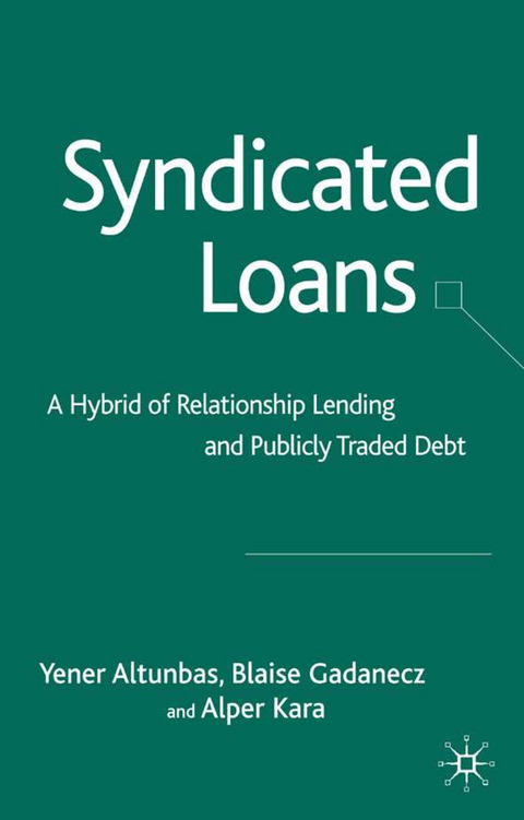 Syndicated Loans - Y. Altunbas, B. Gadanecz, A. Kara