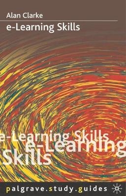 E-Learning Skills - Alan Clarke