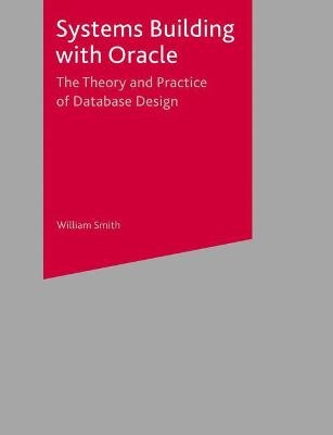 Systems Building with Oracle - Bill Smith