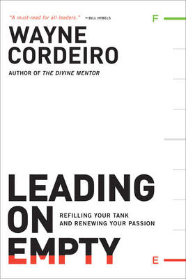 Leading on Empty - Wayne Cordeiro