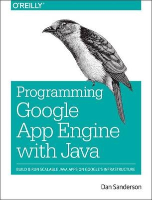 Programming Google App Engine with Java - Dan Sanderson