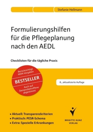 Formulierungshilfen für die Pflegeplanung nach den AEDL - Stefanie Hellmann