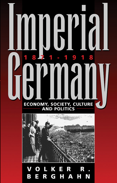 Imperial Germany 1871-1918 - Volker Berghahn