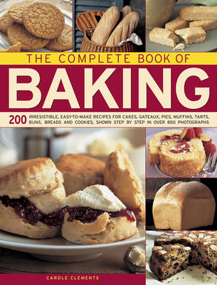 The Complete Book of Baking - Carole Clements