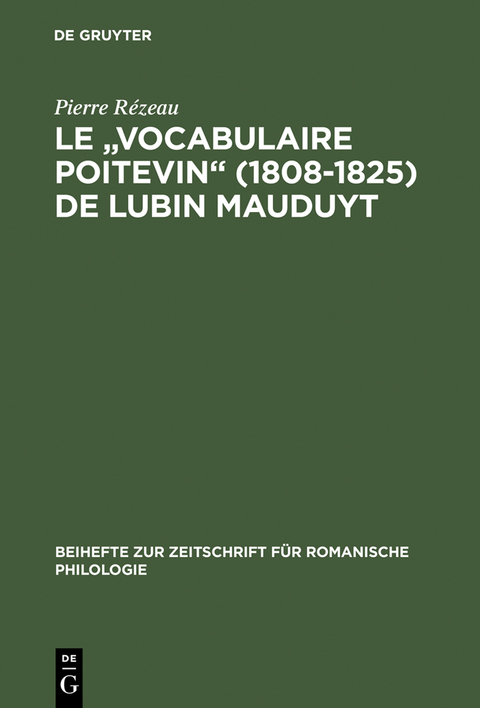 Le "Vocabulaire poitevin" (1808–1825) de Lubin Mauduyt - Pierre Rézeau