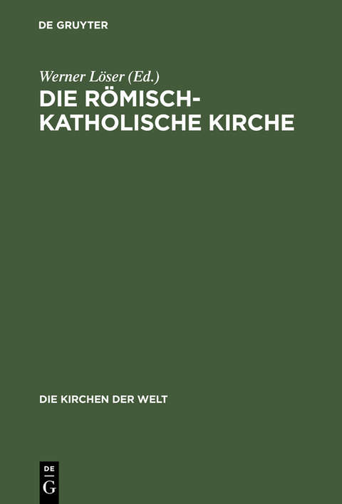 Die römisch-katholische Kirche - 