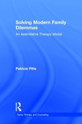 Solving Modern Family Dilemmas - Patricia Pitta