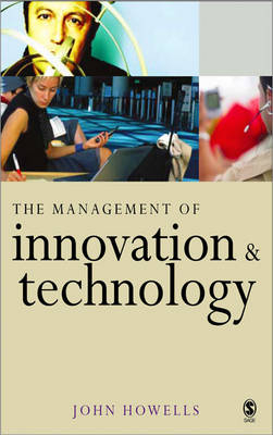 The Management of Innovation and Technology - John Howells