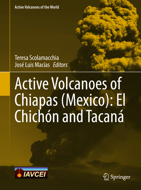 Active Volcanoes of Chiapas (Mexico): El Chichón and Tacaná - 