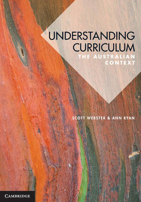 Understanding Curriculum - Scott Webster, Ann Ryan