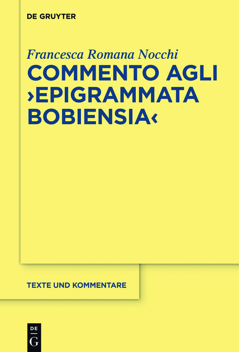 Commento agli 'Epigrammata Bobiensia' -  Francesca Romana Nocchi