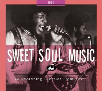 Sweet Soul Music - 24 Scorching Classics From 1971, 1 Audio-CD -  Various