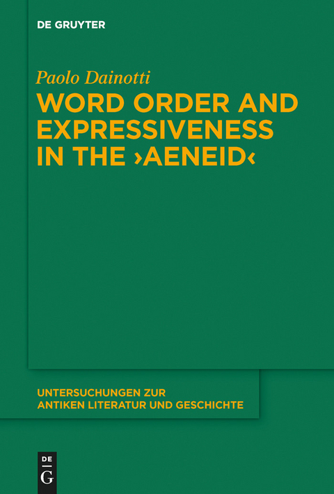 Word Order and Expressiveness in the 'Aeneid' -  Paolo Dainotti