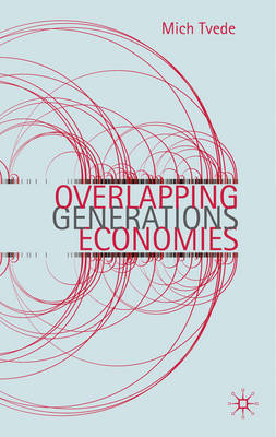 Overlapping Generations Economies -  Mich Tvede