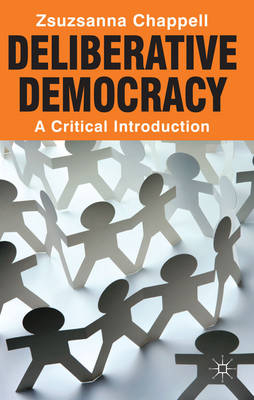 Deliberative Democracy -  Zsuzsanna Chappell