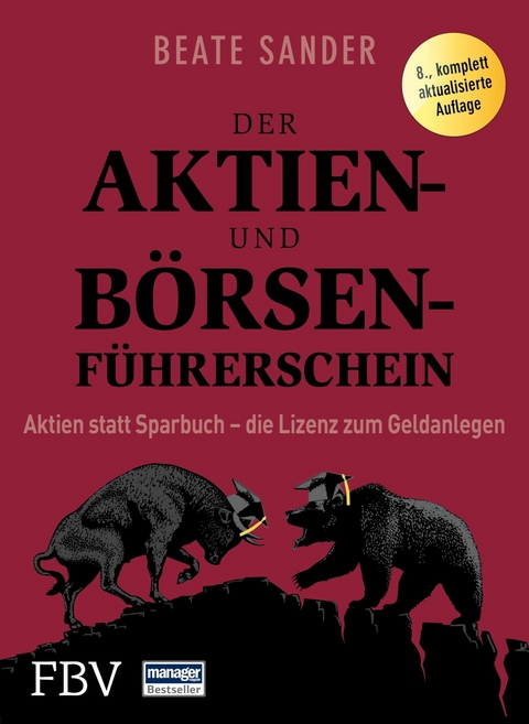 Der Aktien- und Börsenführerschein - Beate Sander