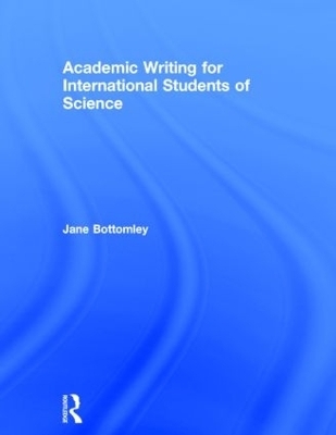 Academic Writing for International Students of Science - Jane Bottomley