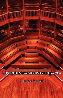 Understanding Drama - Cleanth. Brooks