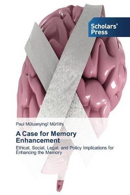 A Case for Memory Enhancement - Paul M tuanying M r ithi