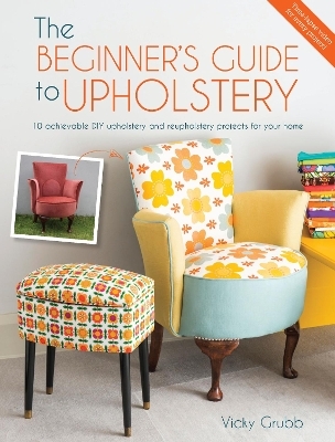 Modern DIY Upholstery - Vicky Grubb