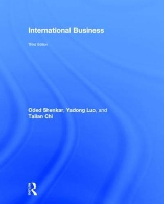 International Business - Oded Shenkar, Yadong Luo, Tailan Chi