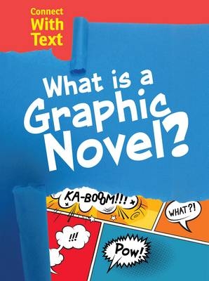 What is a Graphic Novel? -  Charlotte Guillain