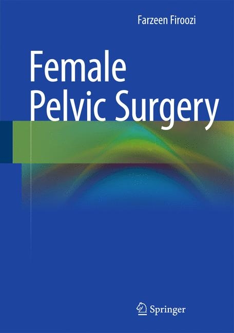 Female Pelvic Surgery - 