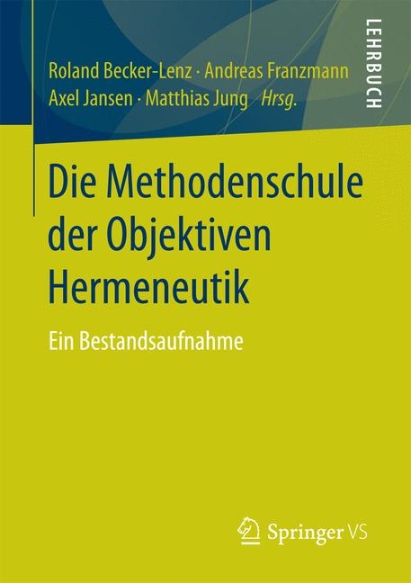 Die Methodenschule der Objektiven Hermeneutik - 