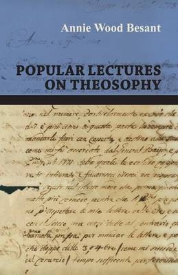 Popular Lectures On Theosophy - Annie Wood Besant