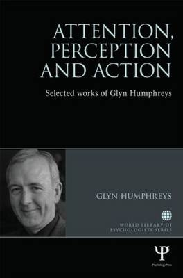 Attention, Perception and Action - UK) Humphreys Glyn W. (Oxford University