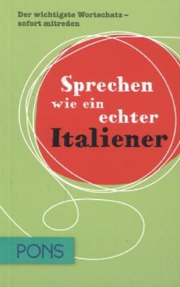 Sprechen wie ein echter Italiener