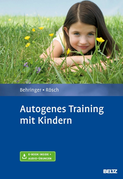 Autogenes Training mit Kindern -  Karl Heinrich Behringer,  Nicole Rösch