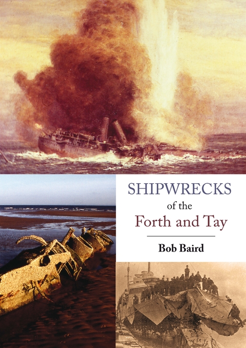 Shipwrecks of the Forth and Tay -  Bob Baird