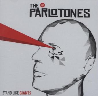 Stand Like Giants, 1 Audio-CD -  Parlotones