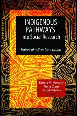 Indigenous Pathways into Social Research - 