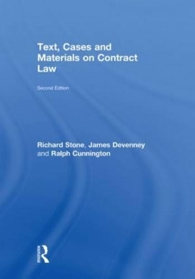 Text, Cases and Materials on Contract Law - Richard Stone, James Devenney