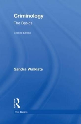 Criminology: The Basics - Sandra Walklate