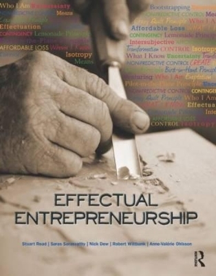 Effectual Entrepreneurship - Stuart Read, Saras Sarasvathy, Nick Dew, Robert Wiltbank