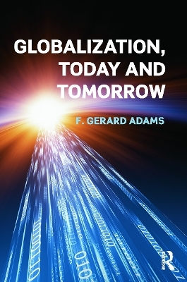 Globalization; Today and Tomorrow - Gerard Adams