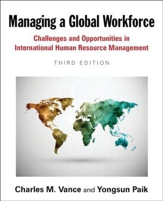 Managing a Global Workforce - Charles Vance, Yongsun Paik