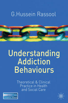 Understanding Addiction Behaviours -  G.Hussein Rassool